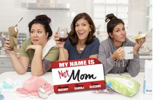 My Name Is Not Mom at Stiefel Theatre