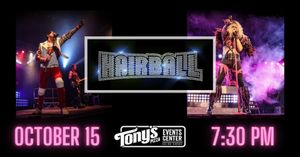 Hairball Returns To Tony’s Pizza Events Center
