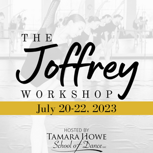 Tamara Howe School of Dance and Ballet Salina Host the Joffrey Workshop July 20 – 22 at THSD