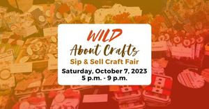Rolling Hills Zoo Presents 2nd Annual Wild About Crafts: Sip & Sell Craft Fair